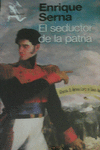 EL SEDUCTOR DE LA PATRIA