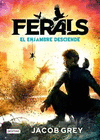 FERALS II EL ENJAMBRE DESCIENDE