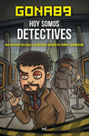 HOY SOMOS DETECTIVES