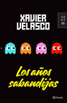LOS A�OS SABANDIJAS