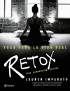 YOGA PARA LA VIDA REAL. RETOX