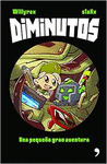 DIMINUTOS. UNA PEQUEÑA GRAN AVENTURA