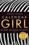 CALENDAR GIRL. OCTUBRE, NOVIEMBRE Y DICEMBRE