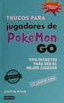 TRUCOS PARA JUGADORES DE POKEMON GO TIPS SECRETOS