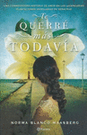 TE QUERRE MAS TODAVIA