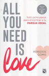 ALL YOU NEED IN LOVE