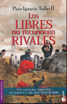LOS LIBRES NO RECONOCEN RIVALES