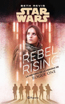 STAR WARS. REBEL RISING