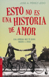 ESTO NO ES UNA HISTORIA DE AMOR