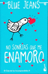 NO SONRIAS QUE ME ENAMORO