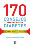 170 CONSEJOS PARA VIVIR BIEN CON DIABETES