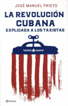 LA REVOLUCION CUBANA EXPLICADA A LOS TAXISTAS