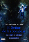 CAZADORES DE SOMBRAS RENACIMIENTO EL SEOR DE LAS SOMBRAS