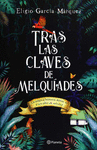 TRAS LAS CLAVES DE MELQUIADES