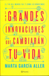 LAS GRANDES INOVACIONES QUE CAMBIARAN TU VIDA