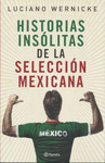 HISTORIAS INSOLITAS DE LA SELECCION MEXICANA