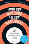 POR QU� HACEMOS LO QUE HACEMOS?