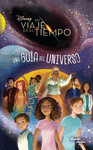 UN VIAJE EN EL TIEMPO. UNA GUA DEL UNIVERSO.