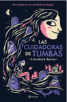 LAS CUIDADORAS DE TUMBAS