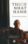 THICH NHAT HANH UNA VIDA EN PLENA CONCIENCIA