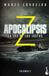 APOCALIPSIS Z. LA IRA DE LOS JUSTOS AGOTADO