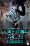 CAZADORES DE SOMBRAS LOS ORIGENES 1 ANGEL MECANICO