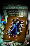 CUANDO FUIMOS LOS PERIPATETICOS LA NOVELA DE MERL