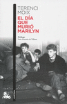 EL DIA QUE MURIO MARILYN