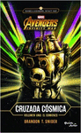 CRUZADA COSMICA. AVENGERS INFINITY WAR