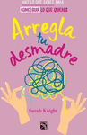 ARREGLA TU DESMADRE