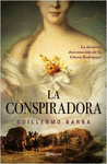 LA CONSPIRADORA LA HISTORIA DESCONOCIDA DE LA GUERA RODRIGUEZ