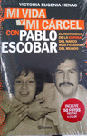 MI VIDA Y MI CARCEL CON PABLO ESCOBAR
