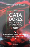 GUIA CATADORES DE VINO MEXICANO 2019