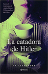 LA CATADORA DE HITLER