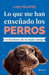 LO QUE ME HAN ENSE�ADO LOS PERROS