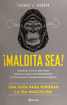 �MALDITA SEA!
