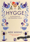 HYGGE LA FELICIDAD EN LAS PEQUE�AS COSAS