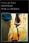 RESPIRAR POR LA HERIDA