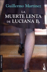 MUERTE LENTA DE LUCIANA B