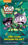 THE LOUD HOUSE .HAY ALGUN FANTASMA POR AHI ?