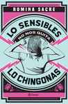 LO SENSIBLE NO NOS QUITA LO CHINGONAS