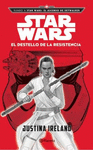 STAR WARS EL DESTELLO DE LA RESISTENCIA