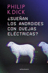 SUEAN LOS ANDROIDES CON OVEJAS ELECTRICAS ?