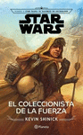 STAR WARS EL COLECCIONISTA DE LA FUERZA