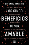 LOS CINCO BENEFICIOS DE SER AMABLE