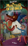 �ALERTA! UN MONSTRUO EN LA FAMILIA