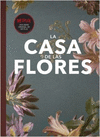FANBOOK LA CASA DE LAS FLORES TD