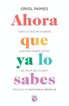AHORA QUE YA LO SABES