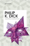 CUENTOS COMPLETOS I PHILIP K. DICK