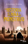 LA HISTORIA DE UNA NI�A Y SU MONSTRUO